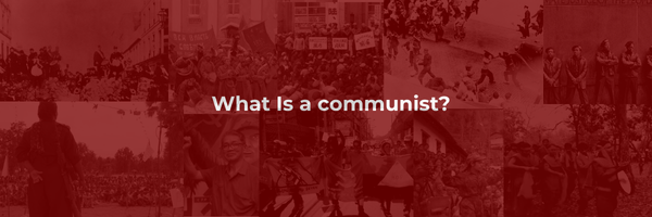 What is a communist?